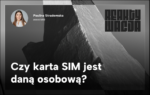 Czy karta SIM jest daną osobową?