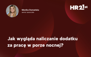 Jak wygląda naliczanie dodatku za pracę w porze nocnej?