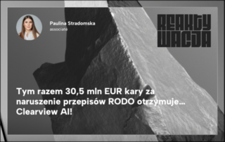 Clearview AI otrzymało karę 30,5 mln EUR za naruszenie RODO, m.in. za brak zgody na przetwarzanie danych biometrycznych i nieinformowanie osób o ich wykorzystaniu.